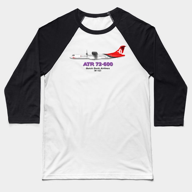 Avions de Transport Régional 72-600 - Quick Duck Airlines Baseball T-Shirt by TheArtofFlying